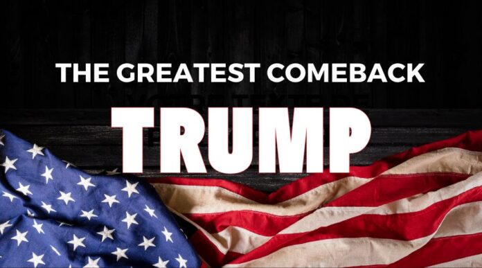 The Greatest Comeback Donald Trump